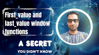 first_value and last_value SQL window functions MASTER CLASS | Advance SQL