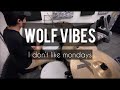 Wolf Vibes - I don’t like Mondays | Drum Cover