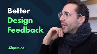 How to Give Better Design Feedback