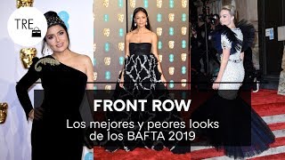 BAFTA 2019 | LOS MEJORES Y PEORES LOOKS DE LAS CELEBRITIES | Front Row