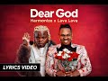 Harmonize X Lava Lava Dear God Official Lyrics Video Harmonize X Lava Lava Dear God Official Lyrics Video