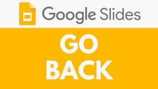 How To Go Back in Google Slides | Undo and Redo Actions Easily | Google Slides Tutorial
