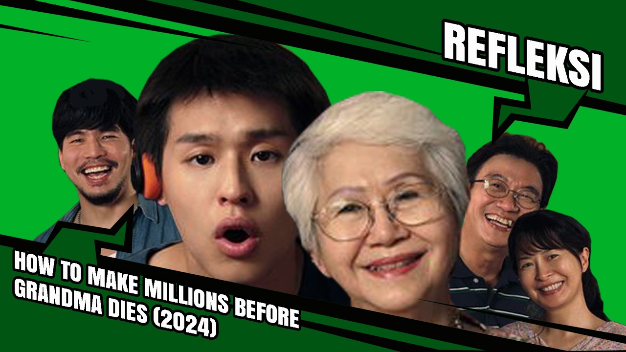 REFLEKSI FILM: HOW TO MAKE MILLIONS BEFORE GRANDMA DIES (2024)