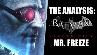 The Analysis: Arkham City Mr. Freeze