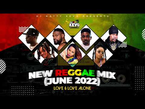 New Reggae Mix 2022 (June) [Love And Love Alove] Busy Signal,Chris Martin,Cecile,Koffee &amp; More...