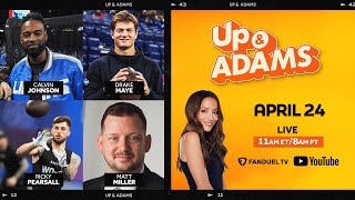 Up & Adams Show with Kay Adams - Calvin Johnson, QB Drake Maye, ESPN's Matt Miller, Ricky Pearsall
