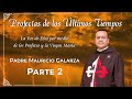 #PROFECÍAS DE LOS ÚLTIMOS TIEMPOS 🔴PARTE 2 - Sábado 28 de Agosto | Padre Mauricio Galarza