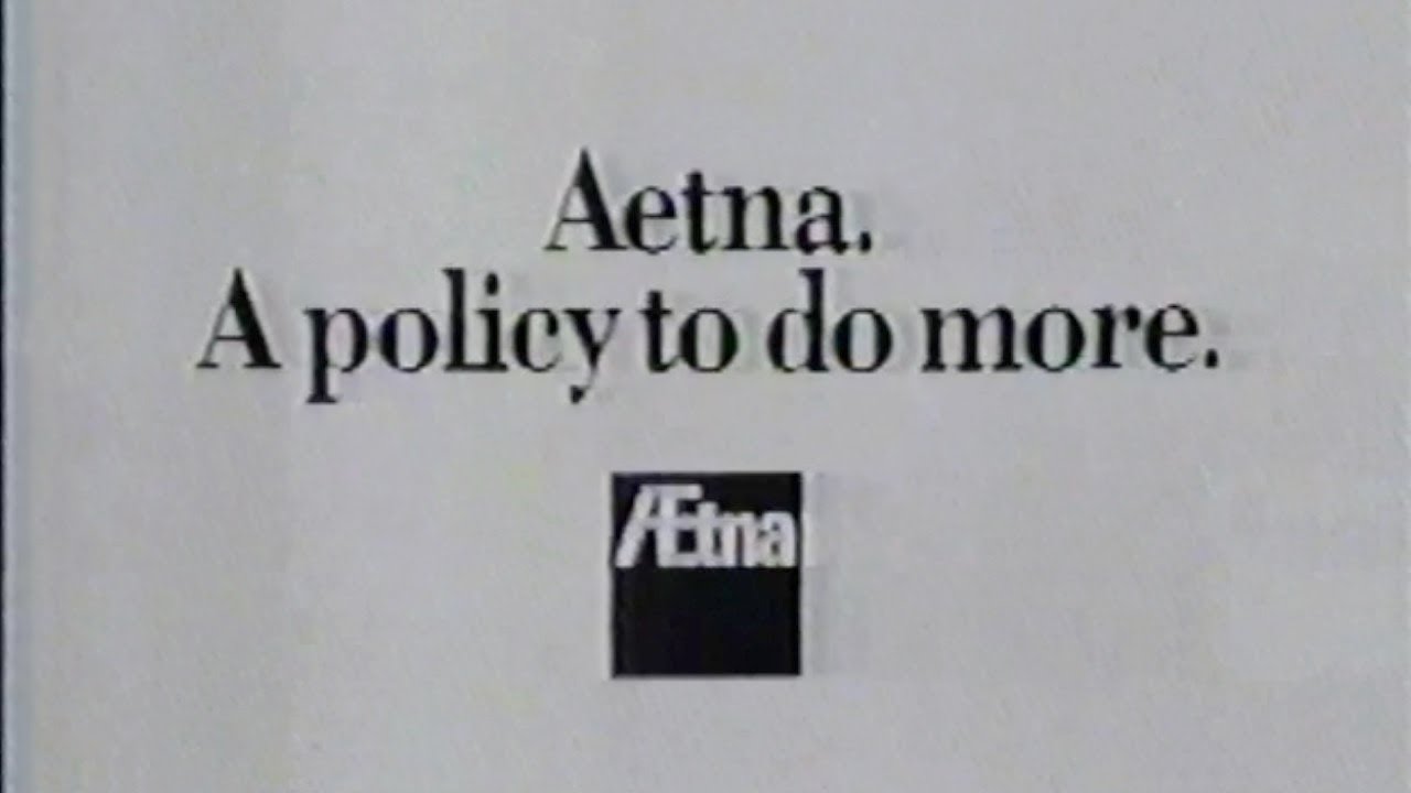1991 Aetna Health Insurance TV Commercial A Policy To Do More YouTube