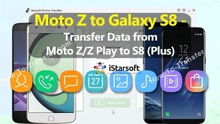 Moto Z to Galaxy S8 - Transfer Data from Moto Z / Z Play to S8 (Plus) screenshot 4