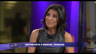 "Vía V" Entrevista a Manuel Vázquez (cap.372- parte 2- 14/09)