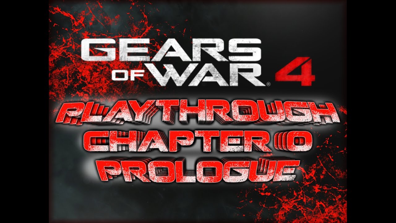 Gears of War 4 Playythrough Chapter 0 Prologue