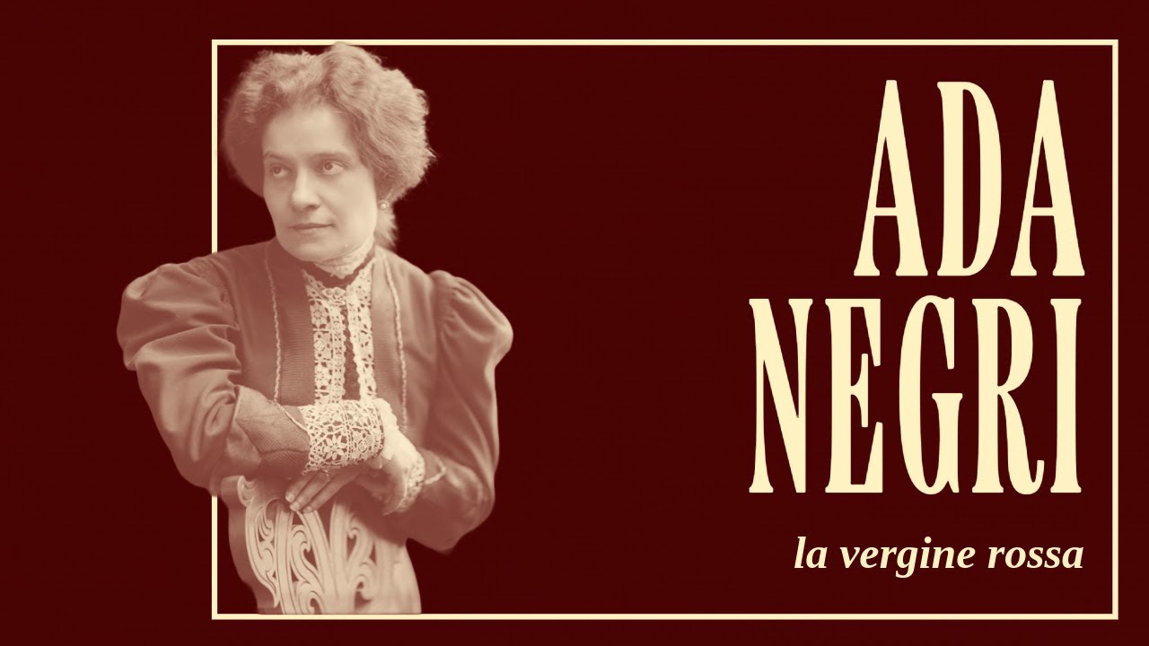 Ada Negri: la vergine rossa
