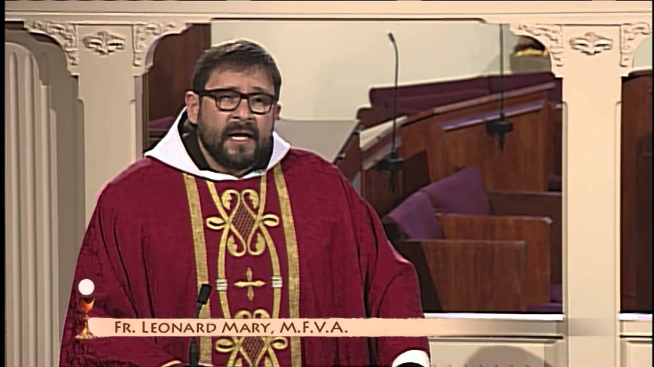 Daily Catholic Mass 20150814 Fr. Leonard Mary YouTube
