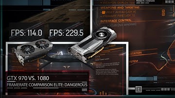 Elite Dangerous nVidia GTX 970 vs GTX 1080 framerate comparison