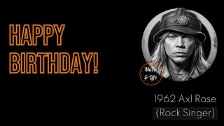 AXL ROSE Born on Feb 06 I #GunsandRoses ✨#Welcometothejungle 🎶👍