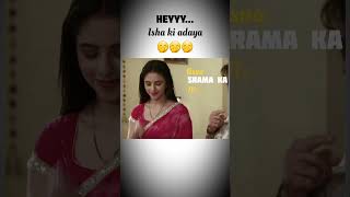Isha ji ki adaya || #youtubeshorts #patibrahmachari #love #ishraj #viralshorts