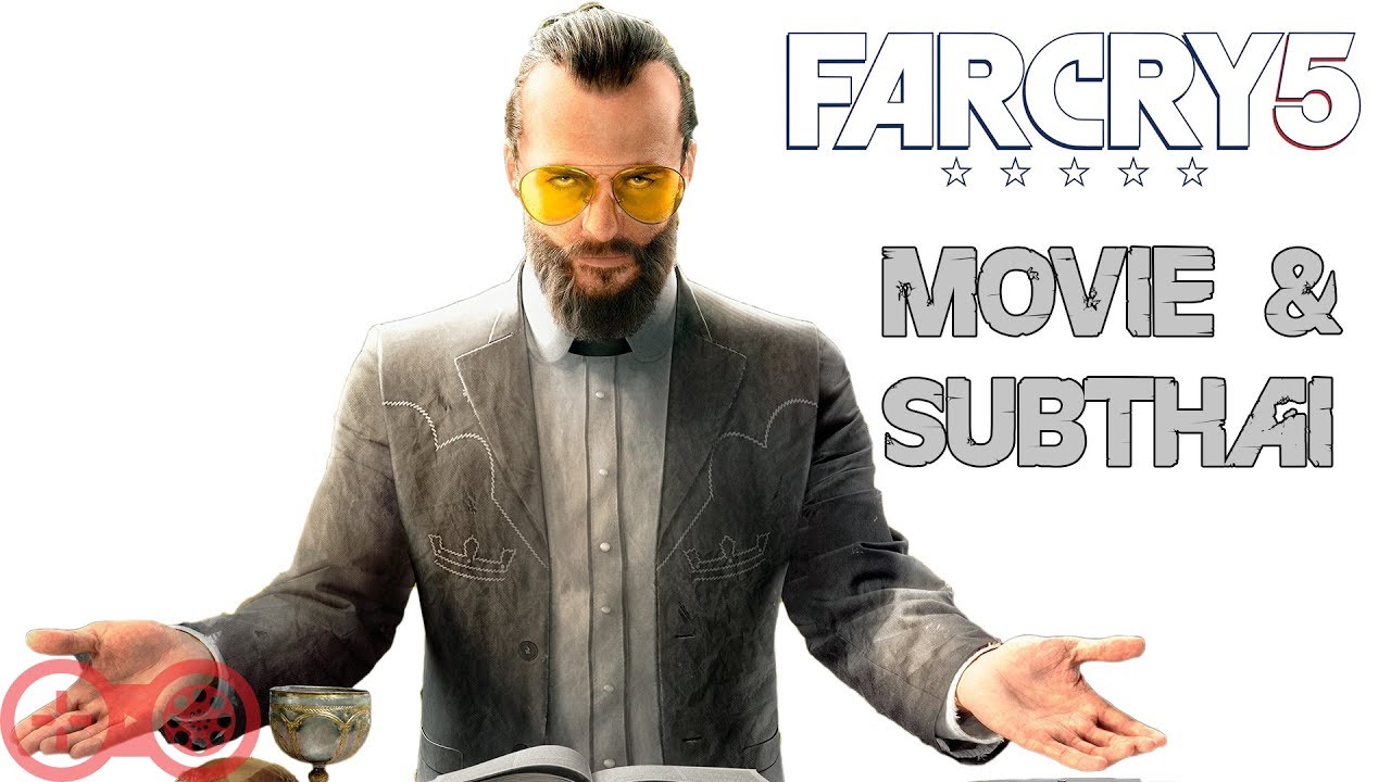 far cry 5 mod ภาษาไทย  Update New  Far Cry 5 เนื้อเรื่อง \u0026 ซับไทย | ตอนเดียวจบ Full HD