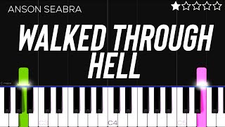 Anson Seabra - Walked Through Hell Easy Piano Tutorial