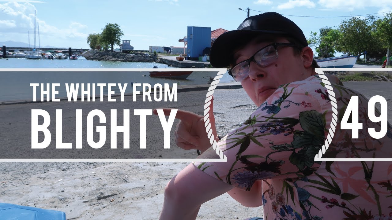 Sailing Around The World – The Whitey from Blighty – Living With The Tide – Ep 49