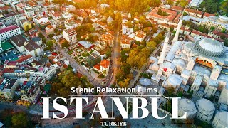 Istanbul - Turkiye in 4K ULTRA HD 60FPS, Scenic Relaxation Films with Music