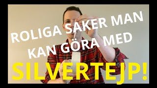 Roliga Saker Man Kan Göra Med Silvertejp