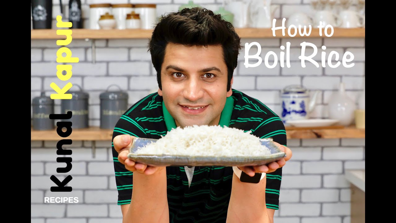 How to Cook Rice Perfectly 2 Ways Boil | Kunal Kapur Recipes | Absorption & Draining Method चावल | Kunal Kapoor