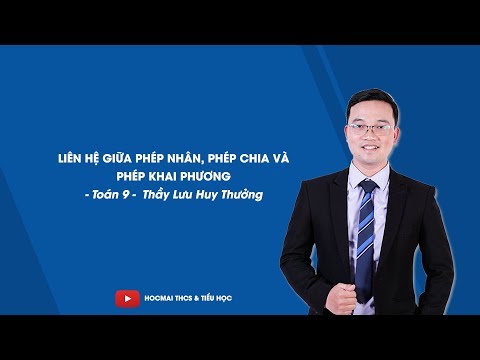Video Liên hệ giữa phép nhân phép chia và phép khai phương -... - youtube