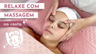 MASSAGEM RELAXANTE NA REGIÃO FACIAL