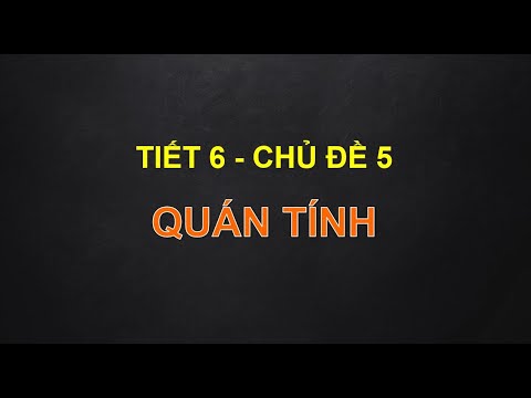 Vật lý 8 - Chủ đề 5: Quán tính