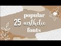 25 Popular Aesthetic Fonts 2021 | Aesthetic Fonts 2021 💕🎀 | Simple Spirit ✨