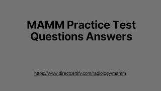 Mamm Practice Test Questions Answers