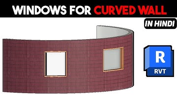 Windows For Curved Wall In Revit In Hindi |Create Curved Window On Curved Wall In Revit