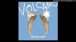 Brooke Candy - Volcano (CDQ) [] Resimi