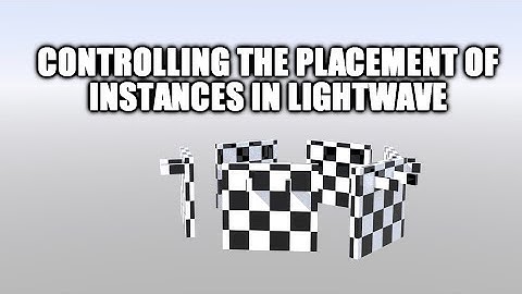 Controlling the Placement of Instances in LightWave