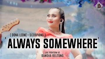 ALWAYS SOMEWHERE - DONA LEONE | Woww VIRAL Suara Menggelegar BUMIL Lady Rocker | LIVE BANGKABELITUNG