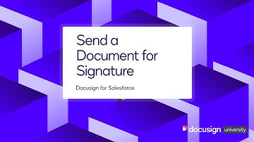 Docusign for Salesforce: Send a Document for Signature