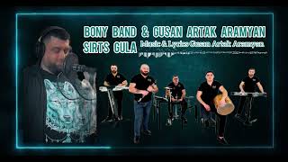 GUSAN ARTAK ARAMYAN & BONY BAND SIRTS GULA