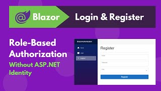 Blazor Register & Login Feature with Role-Based Authorization - Login & Logout #2