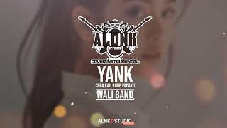 Yank Coba Kau Jujur Padaku (Cover Instrumental) by ALONK