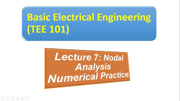 TEE 101/TEE 201 _ Lecture 7 _ Part 2 _ SUPER NODE _  Nodal Analysis Numerical Practice