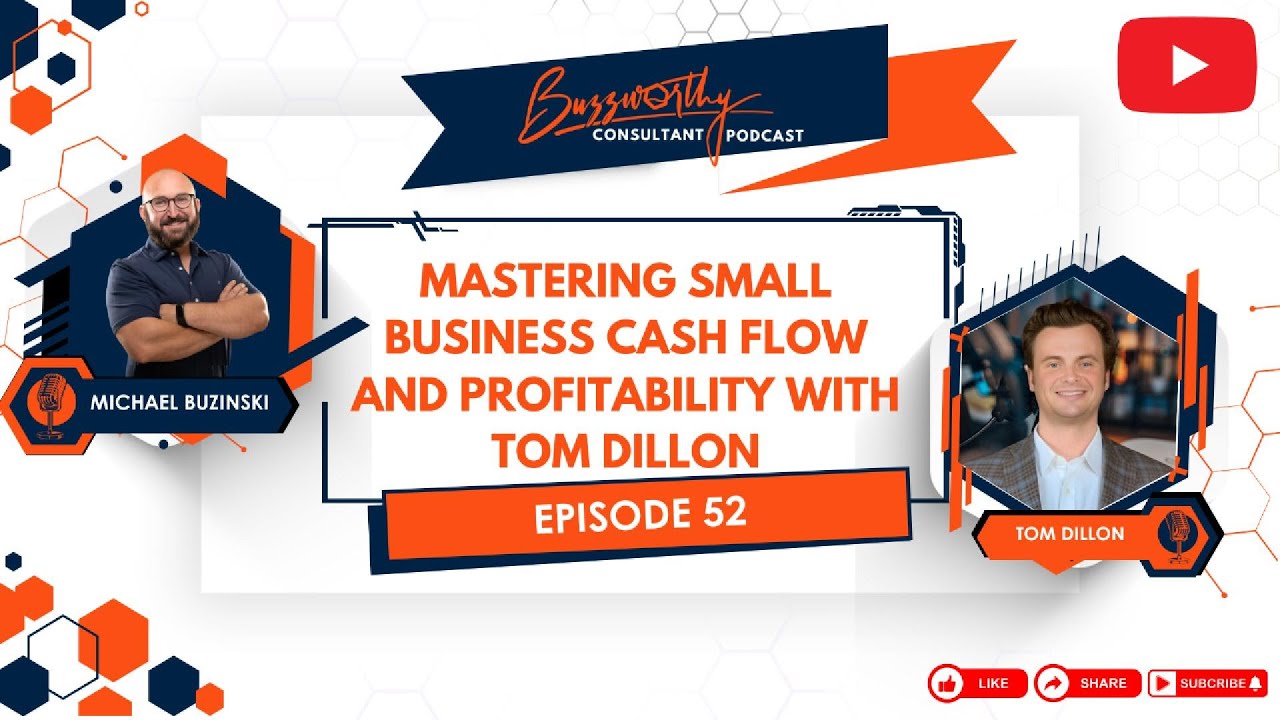 Mastering Small Business Cash Flow and Profitability with Tom Dillon