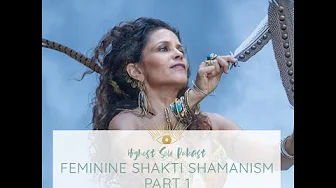 Highest Self Podcast Episode 144: Feminine Shakti Shamanism Part 1 with Malaika Darville Highest Self Podcast Episode 144: Feminine Shakti Shamanism Part 1 with Malaika Darville