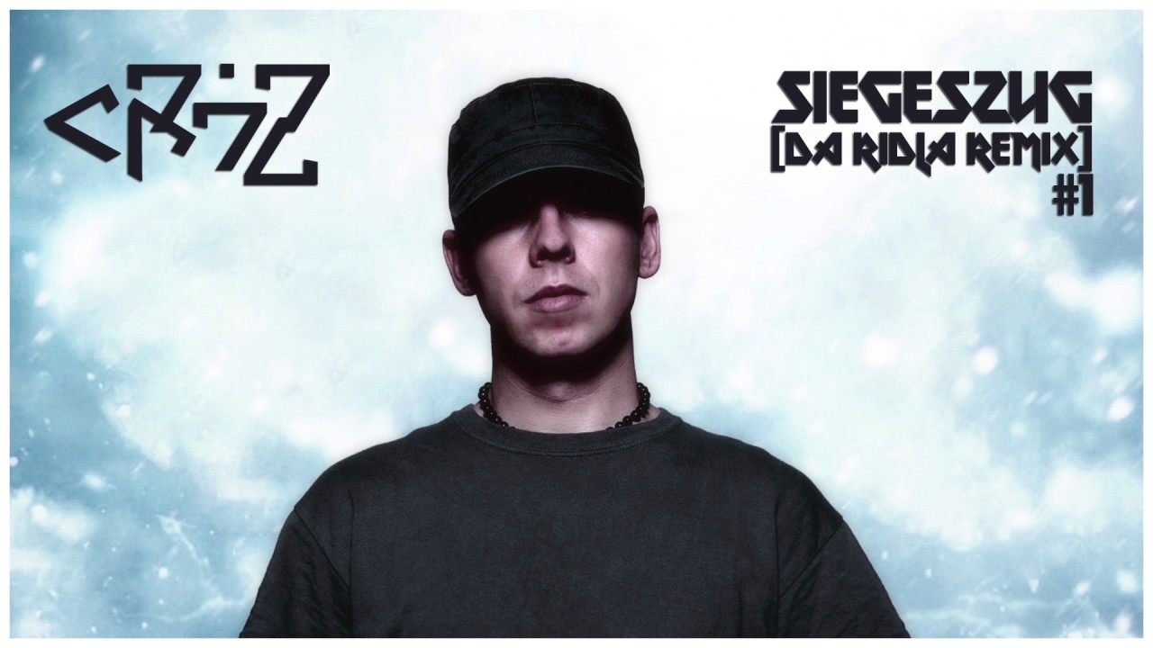 Cr7z - Siegeszug (Da Ridla Remix) #1