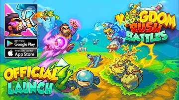 Kingdom Rush Battles: TD Game - Official Launch Gameplay (Android/iOS)