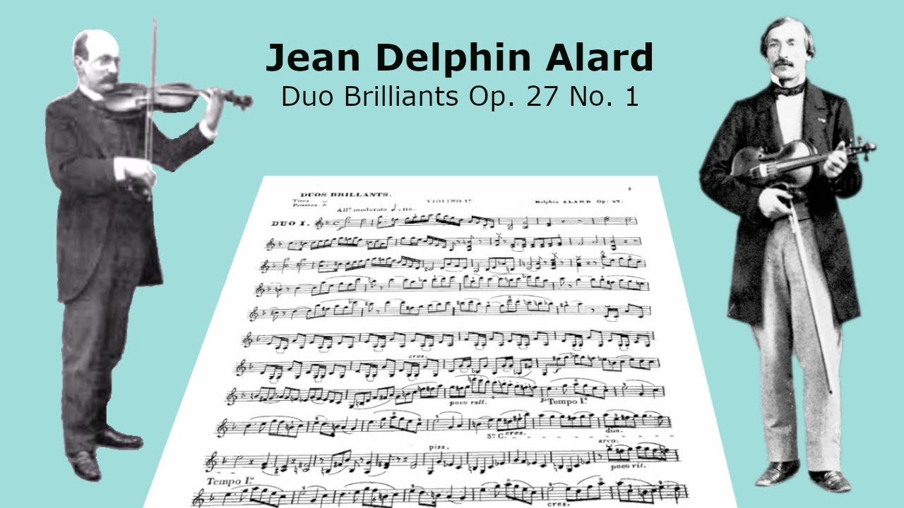 Jean Delphin Alard - Duo Brilliants Op. 27 No. 1