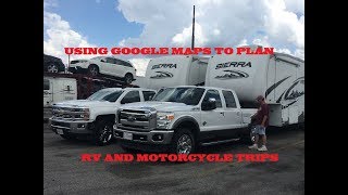 How to Use Google Maps to plan RV/Motorcycle Trips