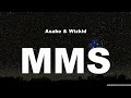Asake & Wizkid-MMS (Lyrics)