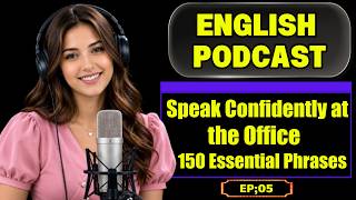 Speak Confidently at the Office in English | 150 Essential Phrases | Conversation Practice