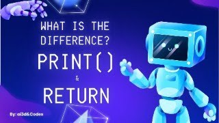 What is the difference of Print function and return?