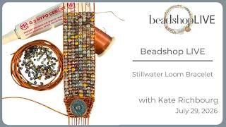 Beadshop LIVE: Stillwater Loomed Bracelet